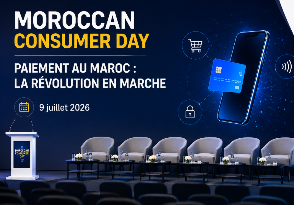 Moroccan Consumer Day 2026 : les acteurs du paiement digital débattent des enjeux de confiance et de régulation